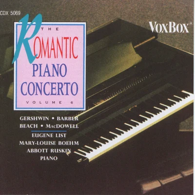 The Romantic Piano Concerto, Vol. 6 專輯 Georg Ludwig Jochum/Fritz Wesenick/Berlin Opera Orchestra/Eugene List