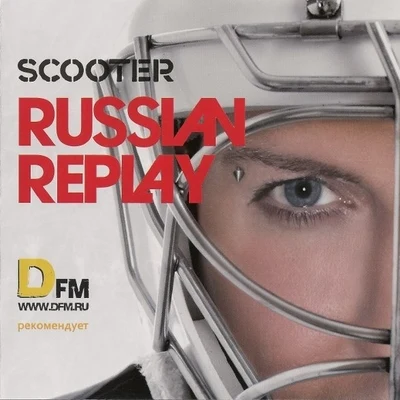 Scooter Russian Replay