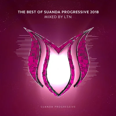 LTN The Best Of Suanda Progressive 2018: Mixed By LTN