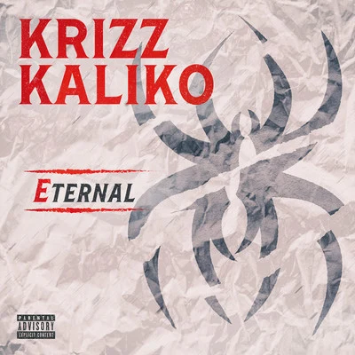 Eternal 专辑 Krizz Kaliko/K.A.B.O.S.H./Tech N9ne/Dirty Wormz