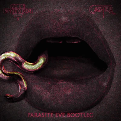 Parasite Eve (Code: Pandorum & Caster Bootleg) 專輯 Caster/F.O.O.L