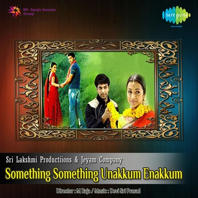 Something Something Unakkum Enakkum 專輯 Ananthu/Balaraman/Prasanna/TIPPU/Shalini