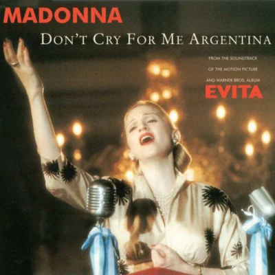 Madonna Don't Cry For Me Argentina