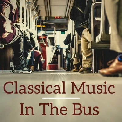 Classical Music in the Bus 專輯 Philip Glass