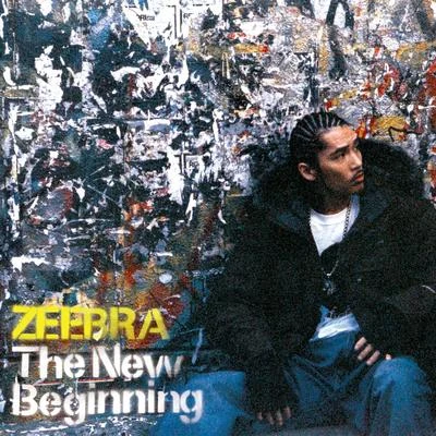 ZEEBRA The New Beginning