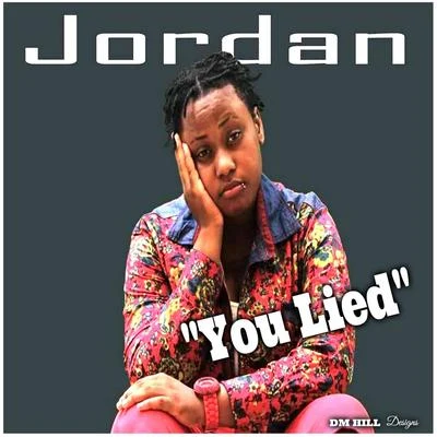 You Lied 专辑 JORDAN