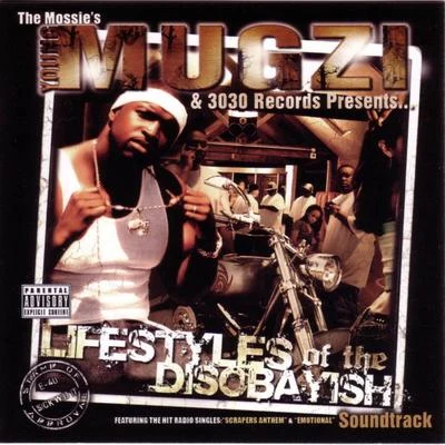 Young Mugzi Presents.... Lifestyles Of The Disobayish 专辑 Mugzi/Jay Tee/Baby Bash