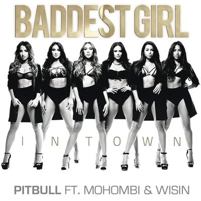 Baddest Girl in Town 專輯 Pitbull