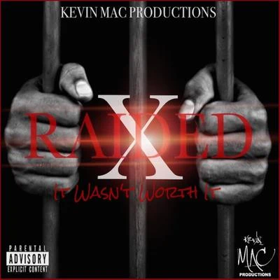 It Wasn't Worth It 專輯 X-Raided/2dashd/Akévin Javar