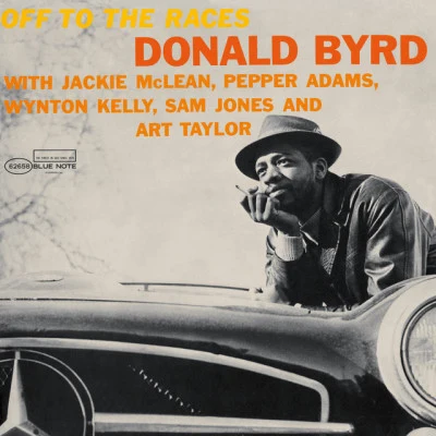 Off To The Races (Remastered) 专辑 Donald Byrd