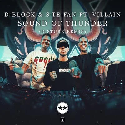 Sound Of Thunder (D-Sturb Remix) 专辑 D-Block & S-te-fan