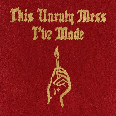 This Unruly Mess Ive Made 專輯 Macklemore & Ryan Lewis