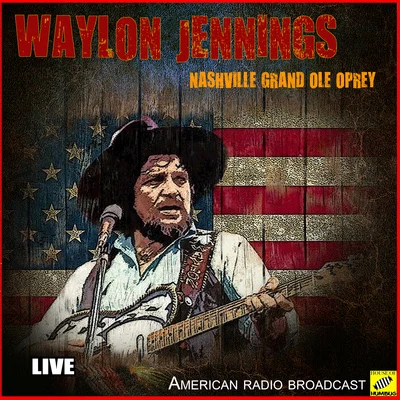 Nashville Grand Ole Opry (Live) 專輯 Lee Greenwood/Waylon Jennings