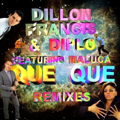 Que Que Remixes 專輯 Dillon Francis