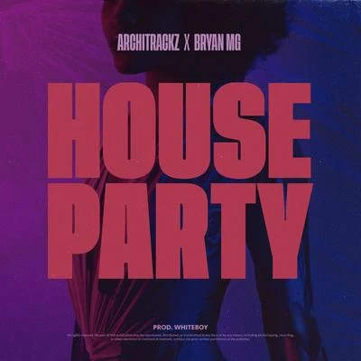 HOUSE PARTY 專輯 Bryan Mg