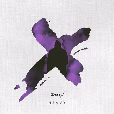 Heavy (Decoy! Remix) 专辑 Decoy!/Uplink