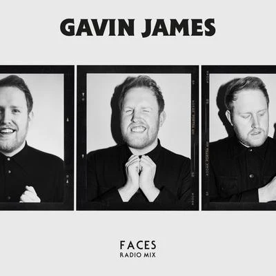 Gavin James Faces (Radio Mix)