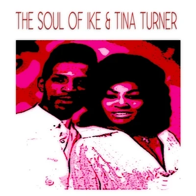 The Soul of Ike Tina Turner 专辑 Ike Turner