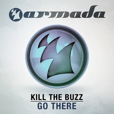 Go There 專輯 Kill The Buzz