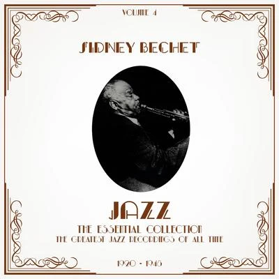 Jazz - The Essential Collection, Vol. 4 專輯 Sidney Bechet