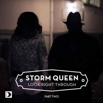 Look Right Through (Part 2) 专辑 Storm Queen