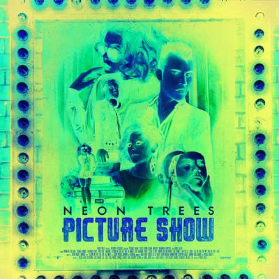 Picture Show (Deluxe Edition) 專輯 Neon Trees