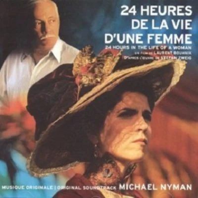 24 Heures De La Vie DUne Femme 專輯 Michael Nyman/Andy Findon/Paul Willey/Christophe Clad/Kate Musker