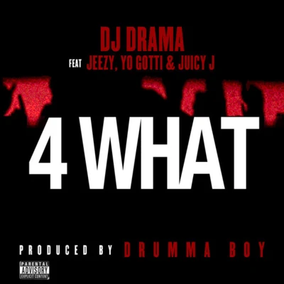 4 What 專輯 Dj Drama