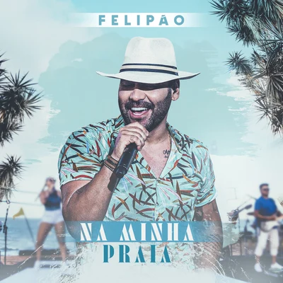 Na Minha Praia 专辑 Felipão