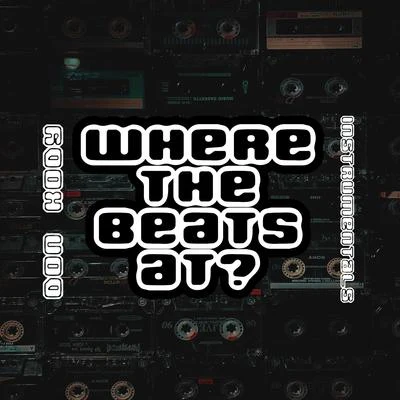 Where The Beats At? 专辑 STATIK LNK/Don Kody