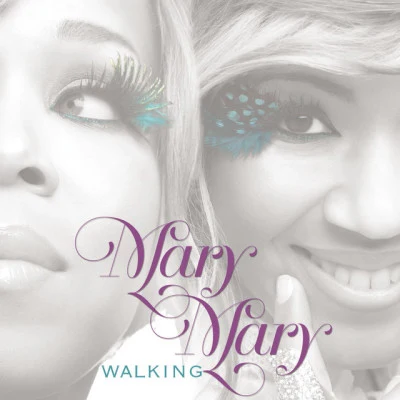 Walking 專輯 Mary Mary