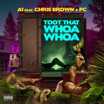 Toot That Whoa Whoa (feat. Chris Brown & PC) 專輯 Chris Brown