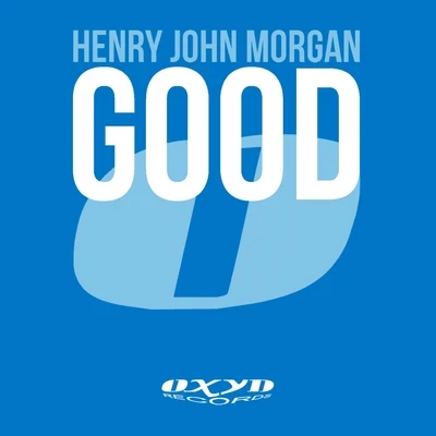 Good 专辑 Henry John Morgan