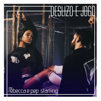 Deslizo e Jogo 专辑 Mc Rebecca/Rennan da Penha