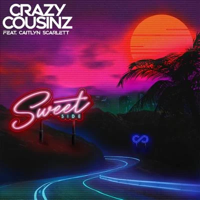 Crazy CousinzKyla Sweet Side (feat. Caitlyn Scarlett)