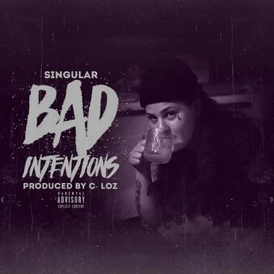 Bad Intentions 專輯 Singular/Scrubb