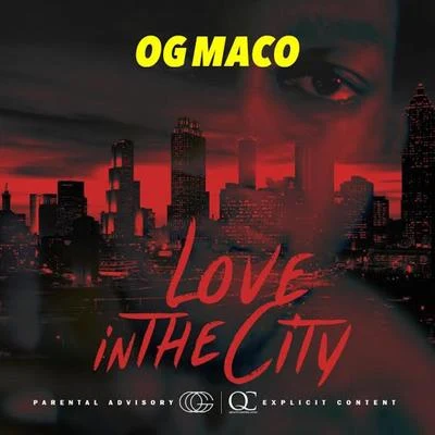 Love In The City 專輯 OG Maco