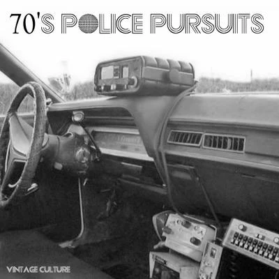 70&#x27;s Police Pursuits 专辑 Vintage Culture