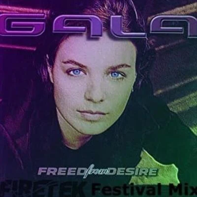 Freed From Desire (Firetek Festival Mix) 專輯 Firetek