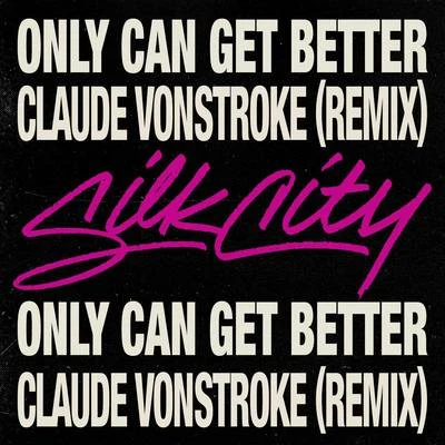 Only Can Get Better (Claude VonStroke Remix) 專輯 Daniel Merriweather/Wiley