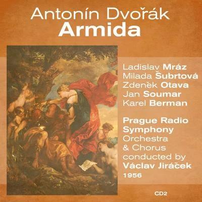 Antonín Dvořák: Armida (1956), Volume 2 專輯 Ladislav Mráz