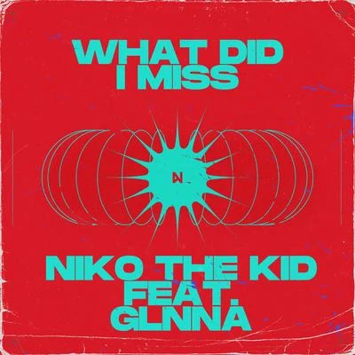 What Did I Miss 專輯 Niko The Kid