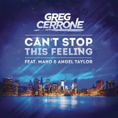 Cant Stop This Feeling 专辑 Koko LaRoo/Greg Cerrone