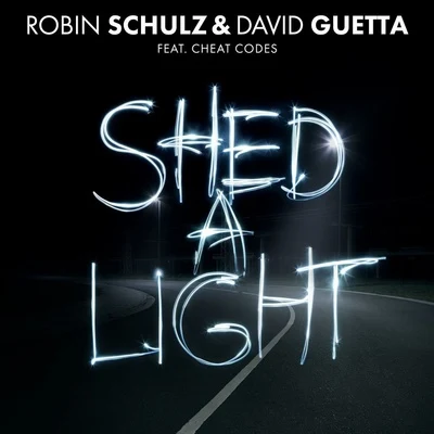 Shed a Light 专辑 Robin Schulz