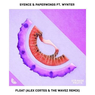 Syence Float (feat. Wynter) [Alex Cortes & The Wavez Remix]