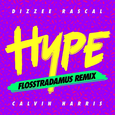 Hype (Flosstradamus Remix) 專輯 Smoke Boys/Dizzee Rascal