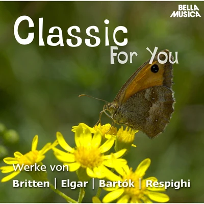 Slowakisches KammerorchesterBohdan Warchal Classic for You: Werke von Britten - Elgar - Bartok - Respighi