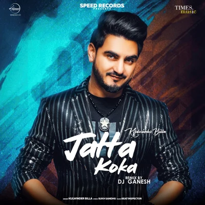 Jatta Koka (Remix) - Single 專輯 Kulwinder Billa/Dilpreet Dhillon