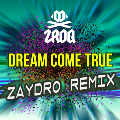 Nick RomeroZROQ Dream Come True (Zaydro Remix)