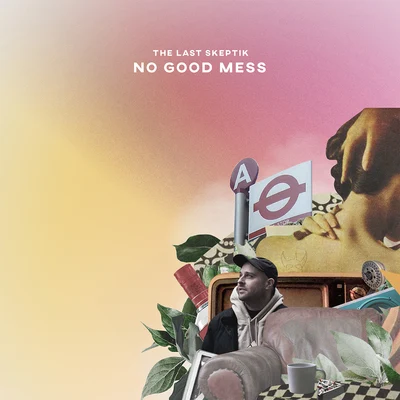 No Good Mess 专辑 Awate/The Last Skeptik